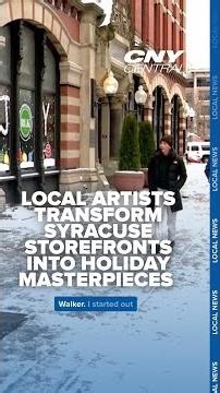 Artists transform Syracuse storefronts into holiday masterpieces