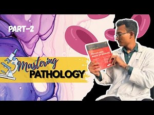 Pathology Mastery [PART-2]: How to Study Pathology, Use Robbins & Own the Exam [2nd YEAR MBBS]