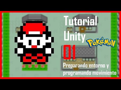 Tutorial UNITY RPG 01 - (POKEMON RED - BLUE) - Preparando entorno y programación de movimiento