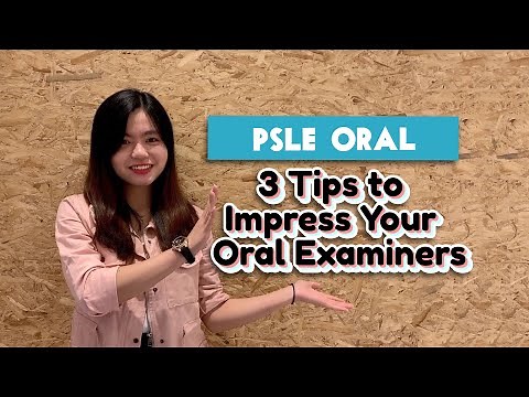 PSLE ORAL | 3 Tips to Impress Your Oral Examiners