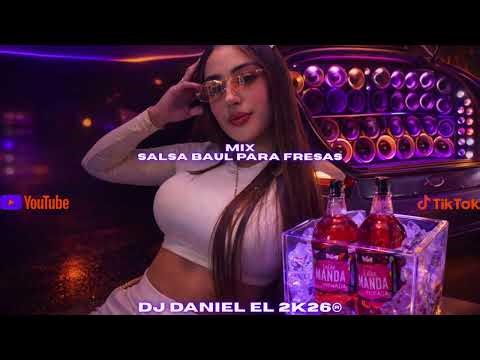 🇻🇪 Mix Salsa Baul Para Fresas 🍓 2026 Vol 35 | Dj Daniel El 2K26® ( TIKTOK VIRAL )