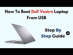How To Boot Dell Vostro Laptop From USB