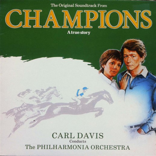 Carl Davis Conducts The Philharmonia Orchestra - The Original Soundtrack From Champions (A True Story)