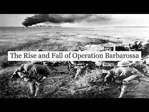 The Rise and Fall of Operation Barbarossa