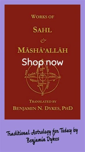 Traditional Astrology for Today by Benjamin Dykes