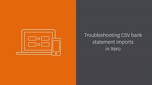 Troubleshooting CSV bank statement imports in Xero