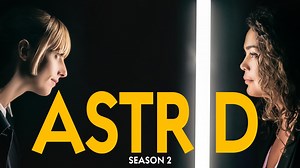 Season 2 Preview | Astrid