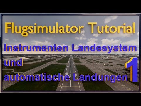 Automatische Landung und ILS Tutorial - Teil 1