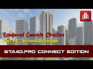 STAAD.Pro Connect Part 13 | Seismic Definition