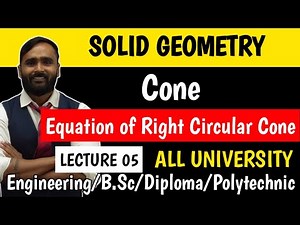 SOLID GEOMETRY | Cone | Equation of Right Circular Corner | Lecture05 | PRADEEP GIRI SIR