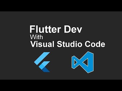 Flutter Dev with Visual Studio Code