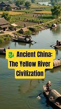 🐉 Ancient China: The Yellow River Civilization #history #historyvault #ytshorts