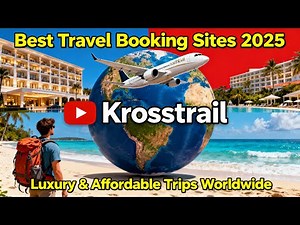 best Travel Booking Sites in 2025 for Luxury & Affordable Trips