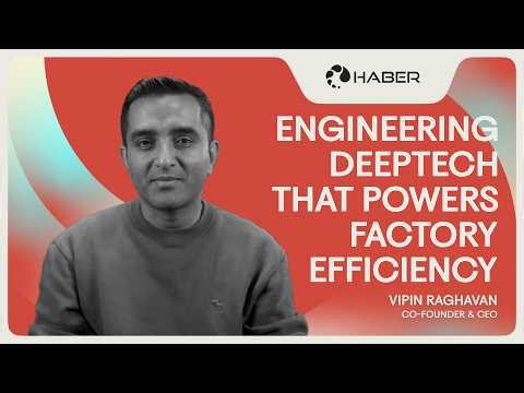 Haber: Building Smarter, More Efficient Factories with AI-Driven Automation