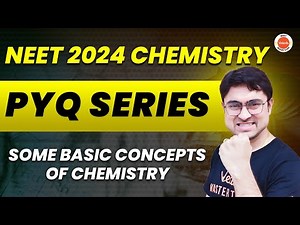 Some Basic Concepts of Chemistry | NEET 2024 Chemistry | NEET PYQs Batch