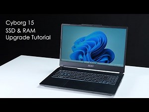MSI Cyborg 15 Series Upgrade Tutorial