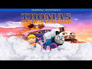 50th Video of 2025: Trainboy54's Adventures of Thomas & The Magic Railroad 3/16 (25th Anniversary)