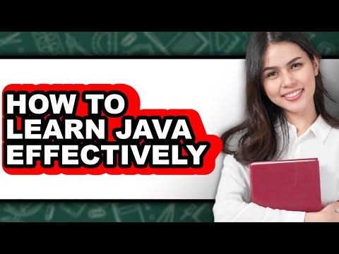 How to Learn Java Effectively (Full Guide)