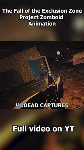 The Fall of the Exclusion Zone | Project Zomboid Build 42 Lore Story