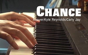 宝藏BGM~24秒沦陷！“请给我一次机会”丨「Chance」钢琴演奏