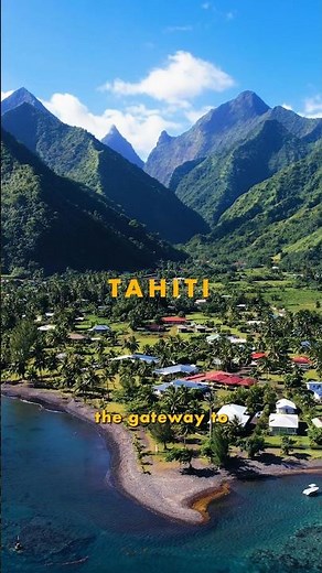 Don't skip the island of Tahiti