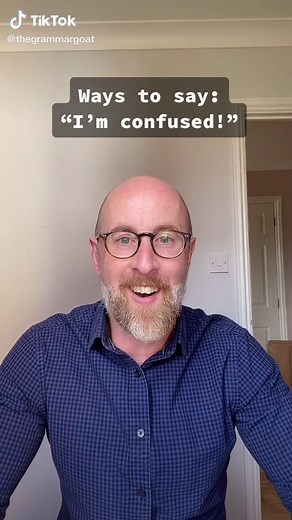 Different Ways to Express Confusion in English