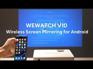 WEWATCH V10 Projector Screen Mirroring - Android