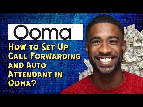 How to Set Up Call Forwarding and Auto Attendant in Ooma