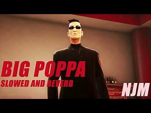 The Notorious B.I.G - Big Poppa | Slowed + Reverb |