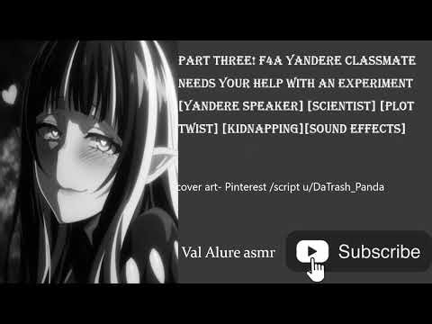 Part 3! F4A Yandere Classmate Needs Your Help With An Experiment script DaTrash_Panda