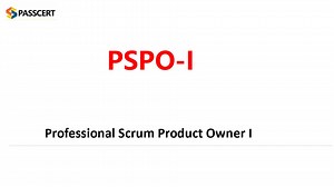 Professional Scrum Product Owner I (PSPO-I) Exam Preparation