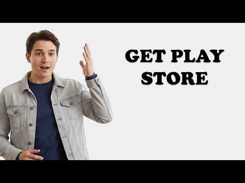 How To Download Google Play Store On Samsung?