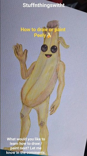 Follow along to learn how to draw or paint Peely, step by step🍌