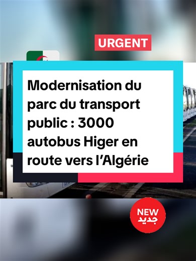Modernisation du transport public en Algérie avec 3000 autobus Higer