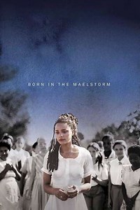 Born in the Maelstrom - Movie