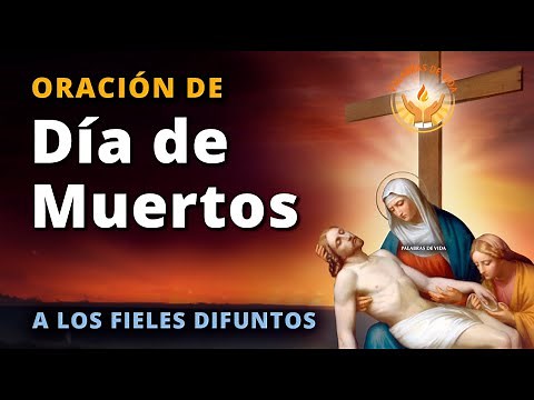 Day of the Dead Prayer 🙏 for the Faithful Departed