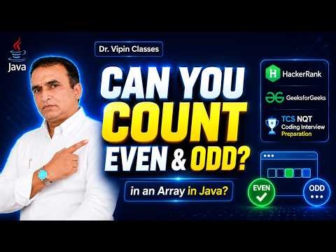 Can You Count Even & Odd Elements in Array using Java | HackerRank | GFG | TCS NQT | Video 12