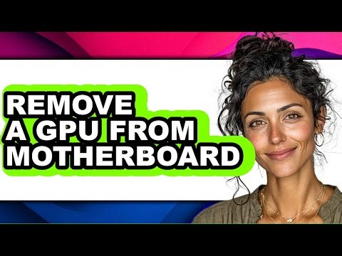 How to Remove a Gpu from Motherboard (updated)
