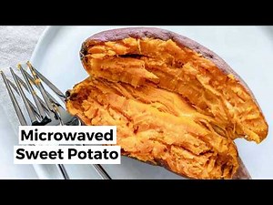 How to Microwave Sweet Potatoes