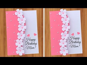 DIY Birthday Card for Mom 🎂 | Easy & Beautiful Handmade Greeting Card with Flowers 2025