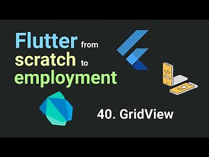 Free Flutter Course: From Scratch to Employment - Lesson 40: GridView | Flutter Tutorial
