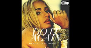 Do It Again (feat. Chris Brown & Tyga) - Single by Pia Mia on Apple Music