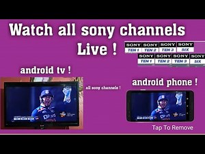 Official way to watch Live sony ten channels in any android tv or android phone