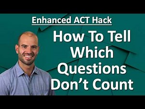 ENHANCED ACT HACK: Which Questions Actually Count? | 17 Score-Boosting Test Day Tips