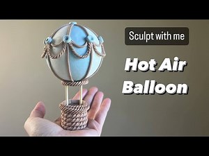 Sculpt with me this fondant Hot Air Balloon (no voiceover tutorial)