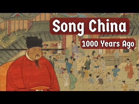 The Flourishing Of Song Dynasty China | The World 1000 Years Ago