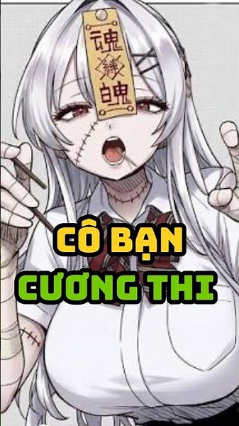 CÓ CÔ BẠN CƯƠNG THI #anime #manga #reviewmanga #mangaromance #ngontinh
