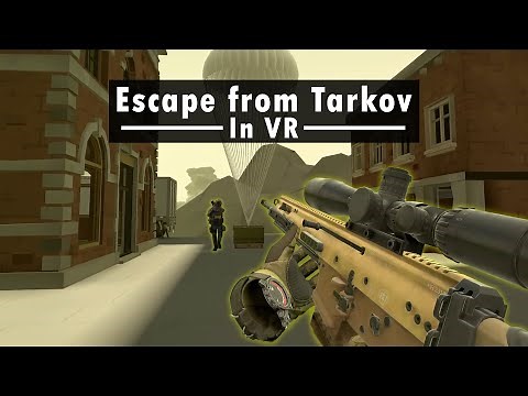 Escape from Tarkov in Pavlov VR