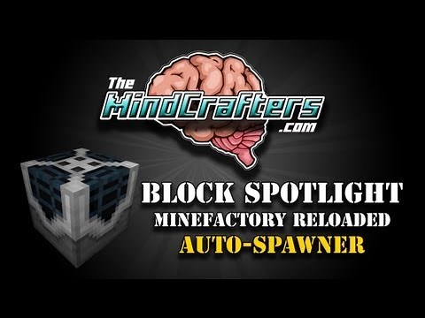 Block Spotlight - Minefactory Reloaded - Auto-Spawner