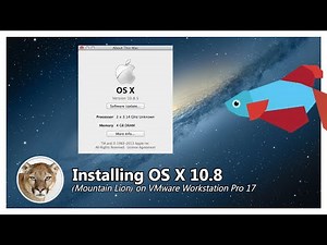 Installing OS X 10.8 Mountain Lion on VMware Workstation Pro 17